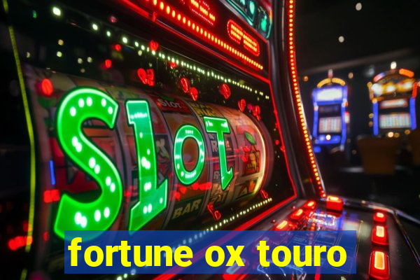 fortune ox touro